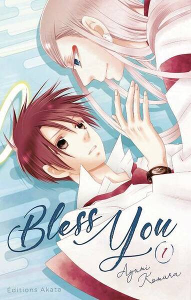 Bless you. Tome 1