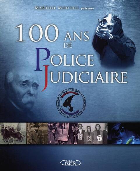 100 ans de Police Judiciaire
