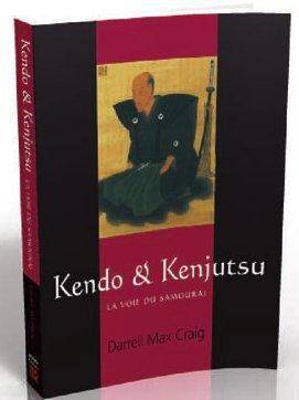 Kendo et Kenjutsu, la voie du samouraï