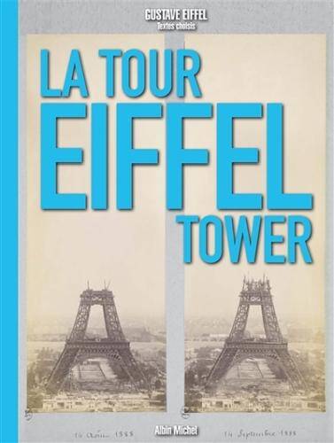 La tour Eiffel : extraits de La tour de 1900 de Gustave Eiffel...