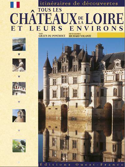 Tous les Chateaux de la Loire