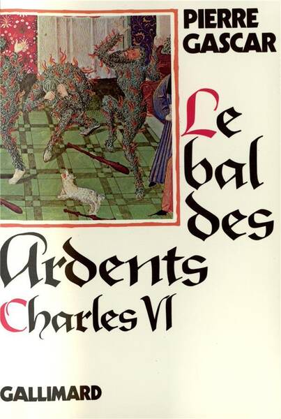 Charles VI: le bal des Ardents