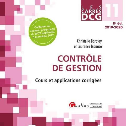Dcg 11; Controle de Gestion; Cours et Applications Corrigees 8e