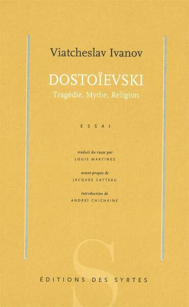 Dostoievski ; Tragedie, Mythe, Religion