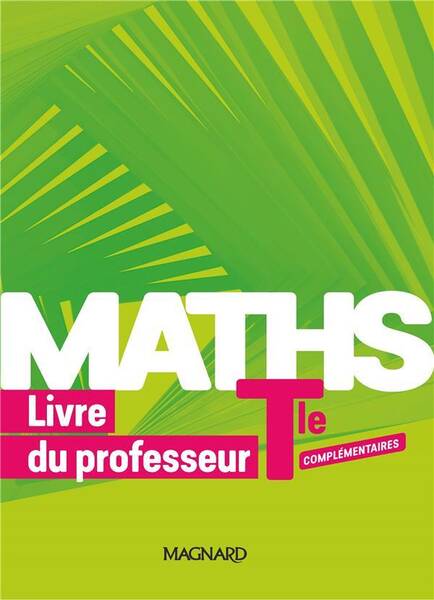 Maths Complementaire ; Terminale ; Livre du Professeur (Edition 2020)