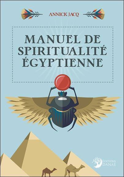 Manuel de spiritualite egyptienne
