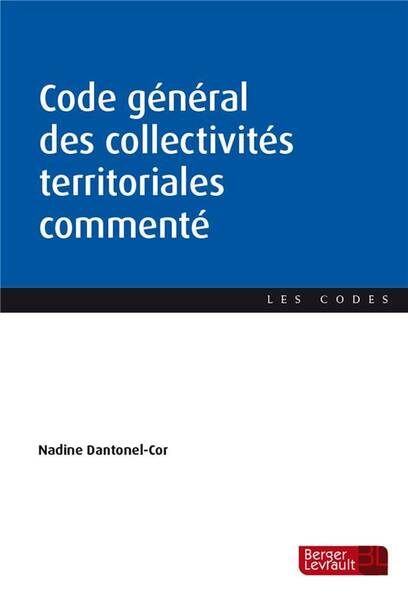 Code General des Collectivites Territoriales Commente (Edition 2024)