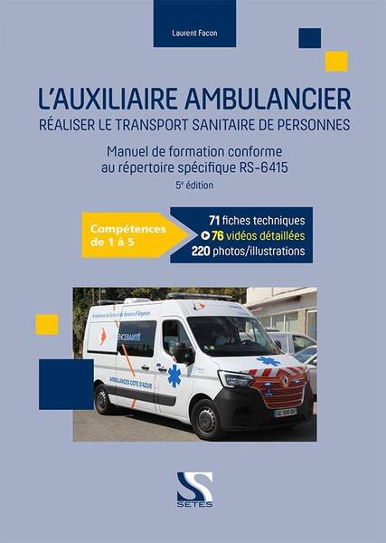 Manuel de l Auxiliaire Ambulancier: Repertoire Specifique Rs 6415 5e
