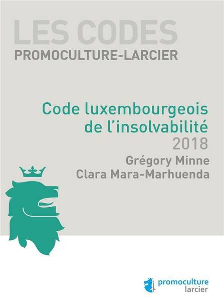 Code Luxembourgeois de l'Insolvabilite (Edition 2018)