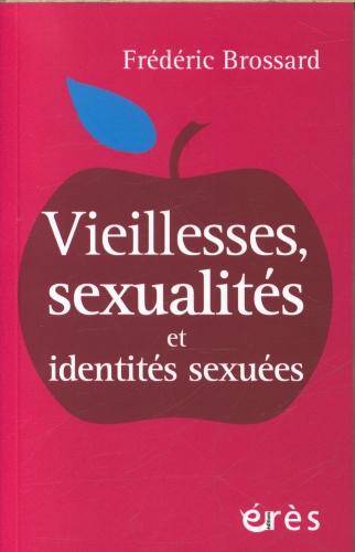 Vieillesses, sexualités et identités sexuées