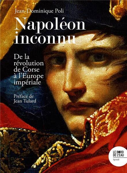 Napoleon Inconnu - De la Revolution de C