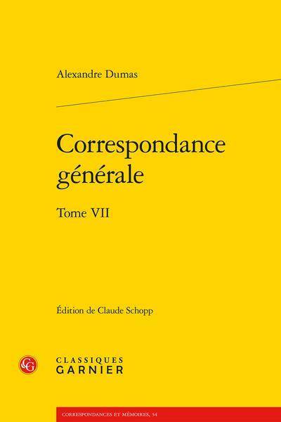 Correspondance générale tome VII