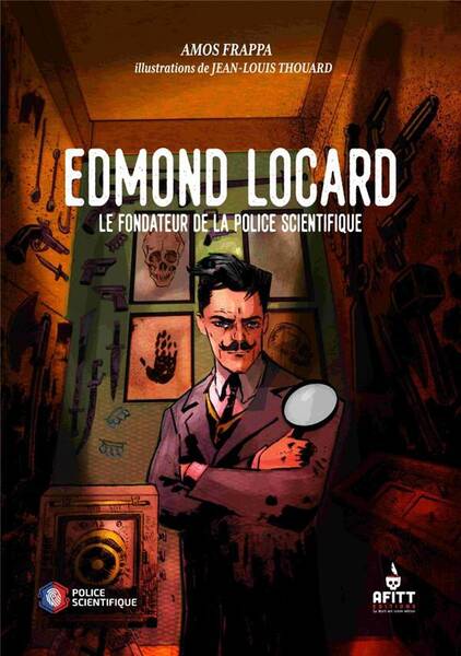 Edmond Locard le Fondateur de la Police