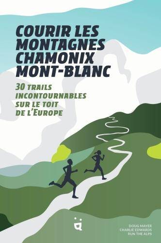 Courir les montagnes Chamonix-Mont Blanc