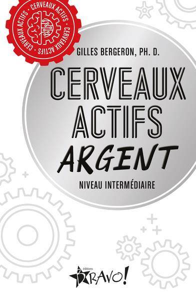 CERVEAUX ACTIFS - ARGENT - NIVEAU INTERMEDIAIRE