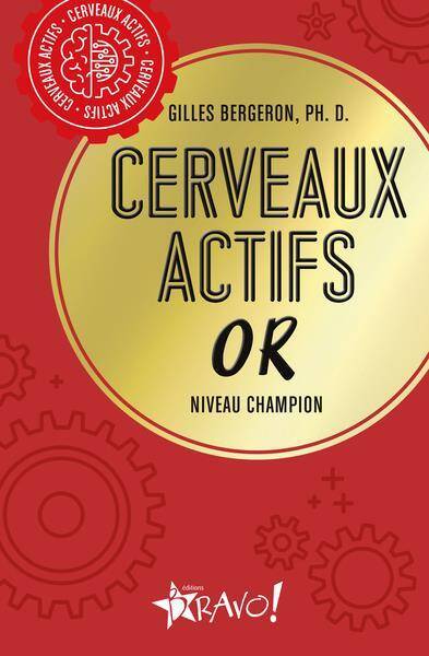 CERVEAUX ACTIFS - OR - NIVEAU CHAMPION