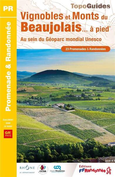 Vignobles et Monts du Beaujolais... A Pied: Au Sein du Geoparc