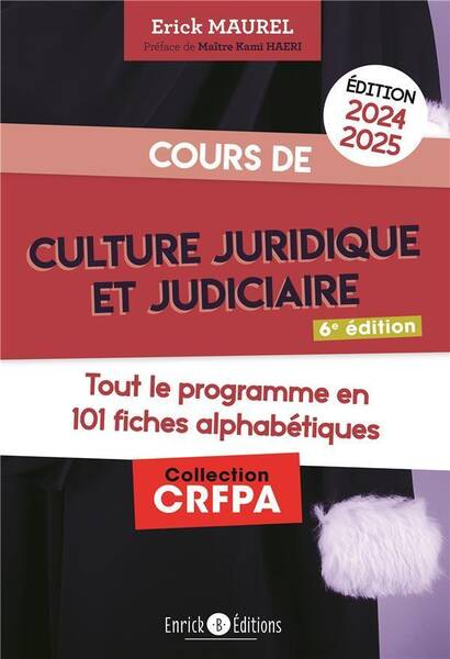 Cours de Culture Juridique et Judiciaire: Tout le Programme en 101