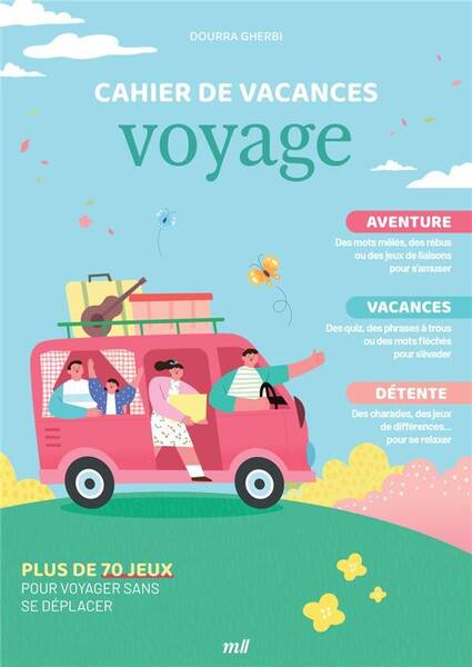 Cahier de Vacances Voyage Plus de 70 Jeux Pour Voyager Sans Se Deplace