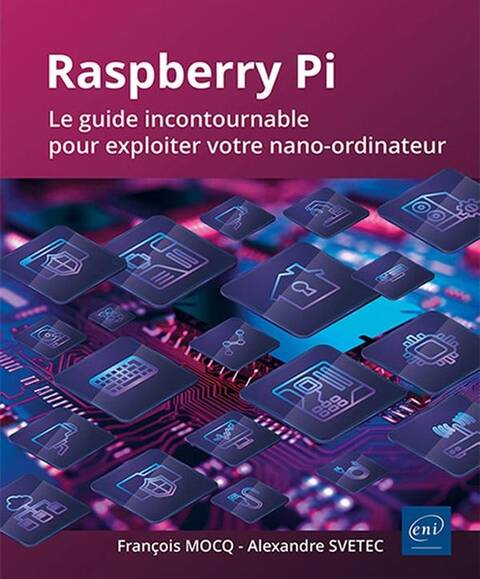 Raspberry Pi : Le guide incontournable pour explorer votre nano-
