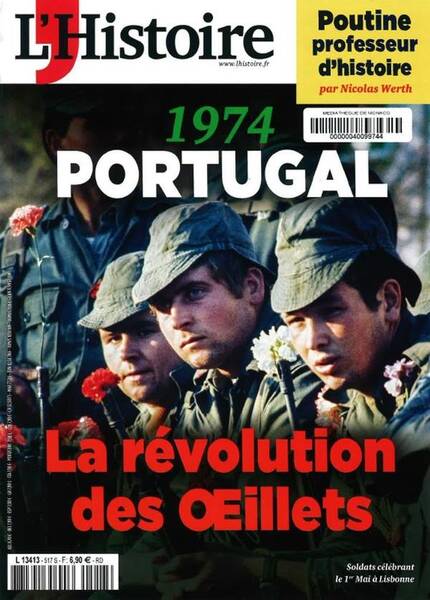 L'HISTOIRE ; PORTUGAL 1974 : LA REVOLUTION DES OEILLETS