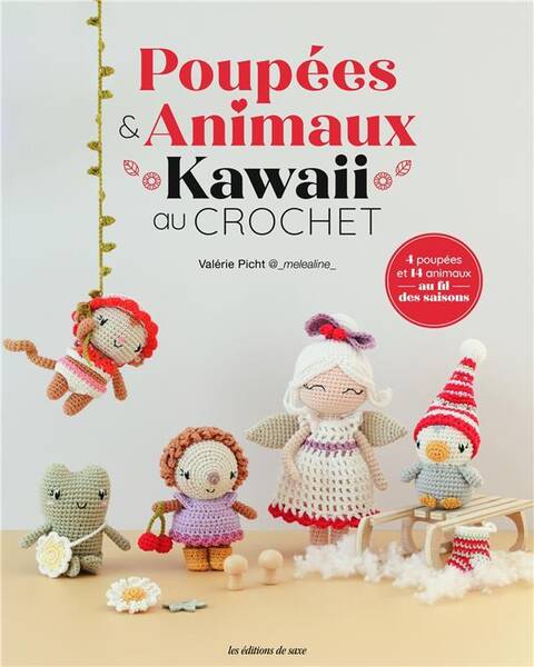 Poupees & Animaux Kawai au Crochet . 4 Poupees et 14 Animaux au Fil