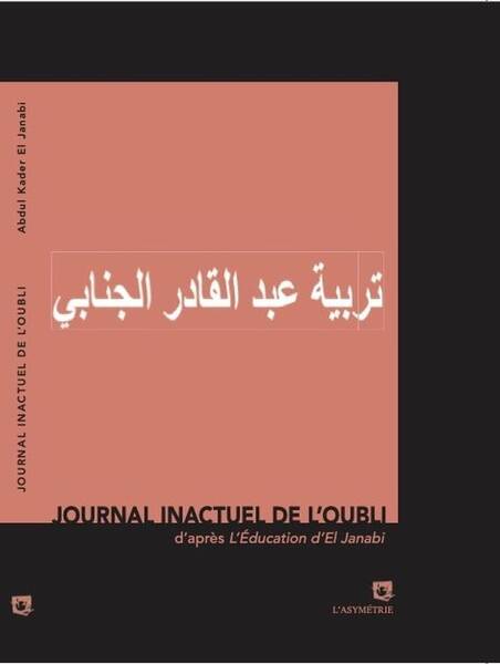 L'Education D'El Janabi : Le Surrealisme Arabe a Paris, 1973-1975