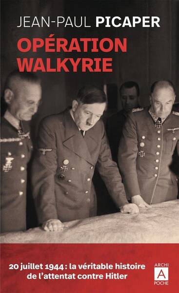 Operation Walkyrie. 20 Juillet 1944