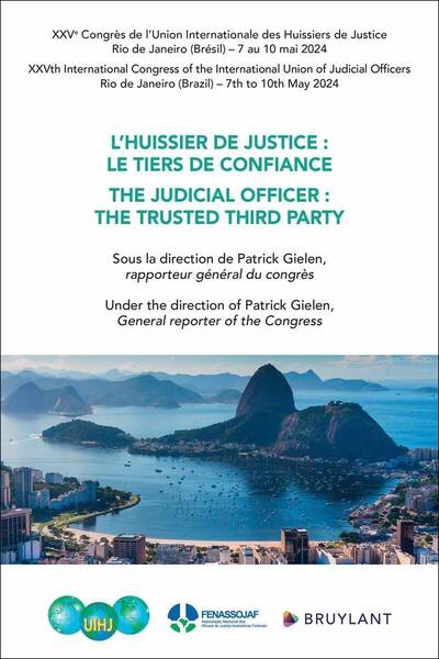 L Huissier de Justice: Le Tiers de Confiance The Judicial Officer: