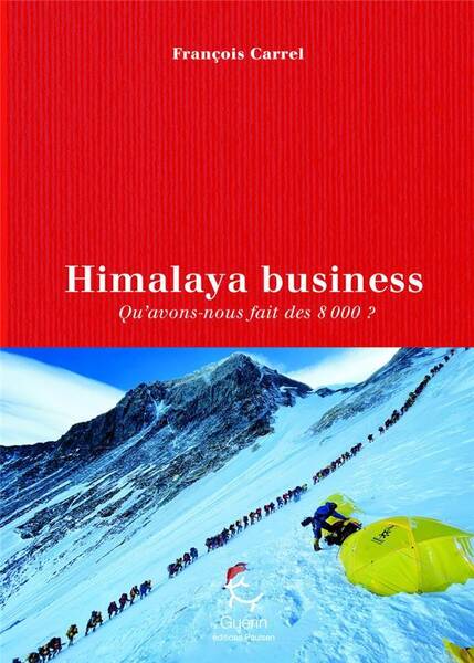 Himalaya business : qu'avons-nous fait des 8000 ?