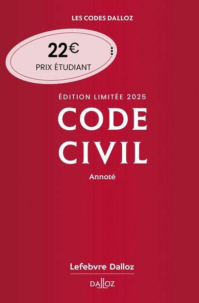 Code Civil 2025 Annote. Edition Limitee. 124e Ed.
