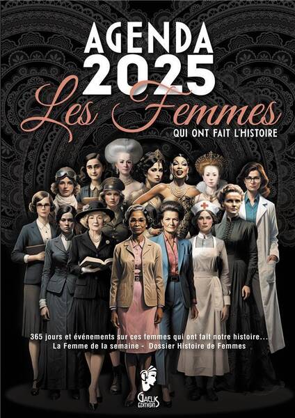 L Agenda Les Femmes qui Ont Fait l Histoire 2025 Semainier: