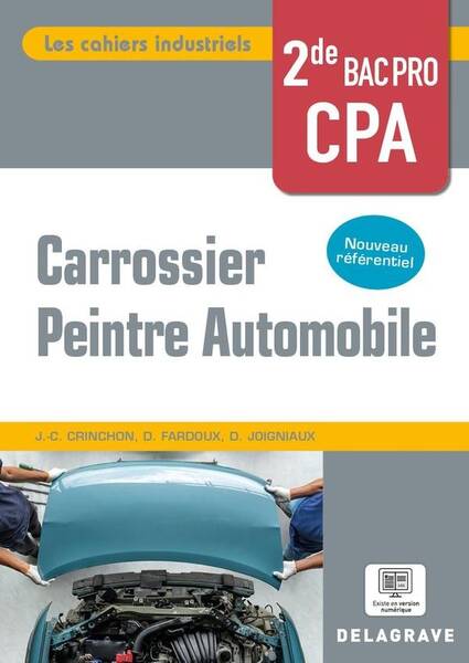 Les Cahiers Industriels: Carrossier Peintre Automobile; 2de Bac Pro;