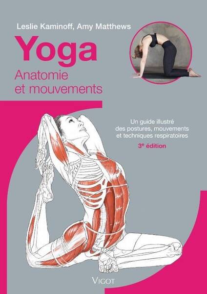 Yoga : Anatomie et Mouvements (3e Edition)