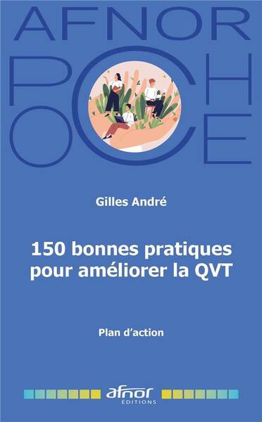 150 BONNES PRATIQUES POUR AMELIORER LA QVT - PLAN D'ACTION