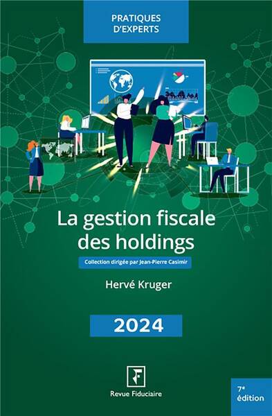 La Gestion Fiscale des Holdings (Edition 2024)