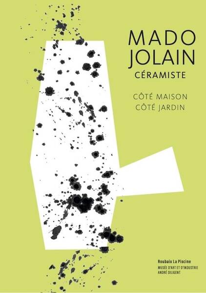 Mado Jolain (1921-2019) : Ceramiste Cote Maison - Cote Jardin