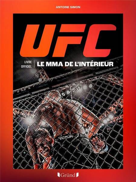 UFC : LE MMA DE L'INTERIEUR