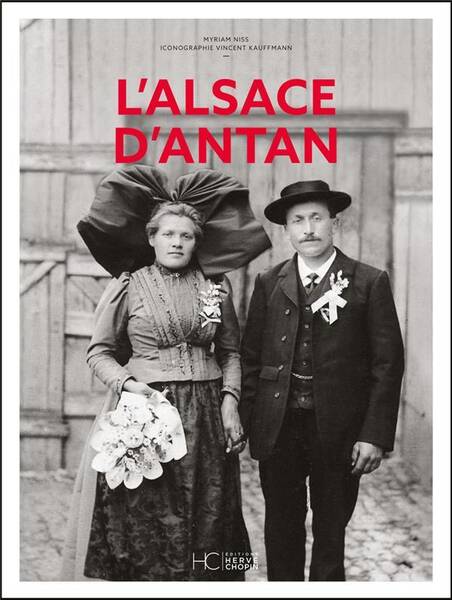 L'ALSACE D'ANTAN - NOUVELLE EDITION