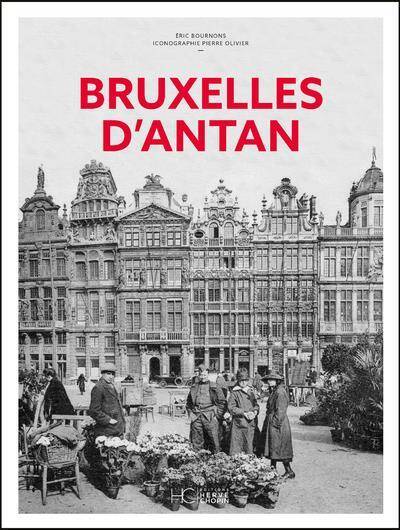 Bruxelles D'Antan - Nouvelle Edition