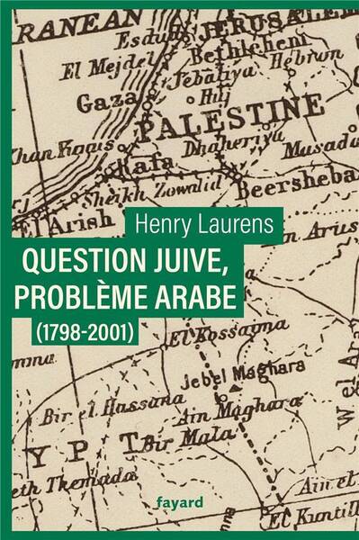 Question juive, probleme arabe