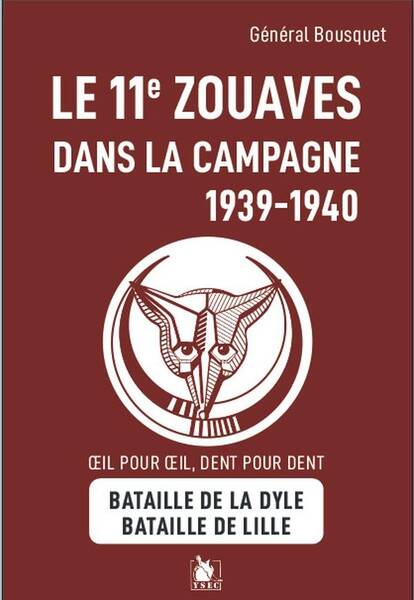 Le 11e Zouaves Dans la Campagne de 1939-1940