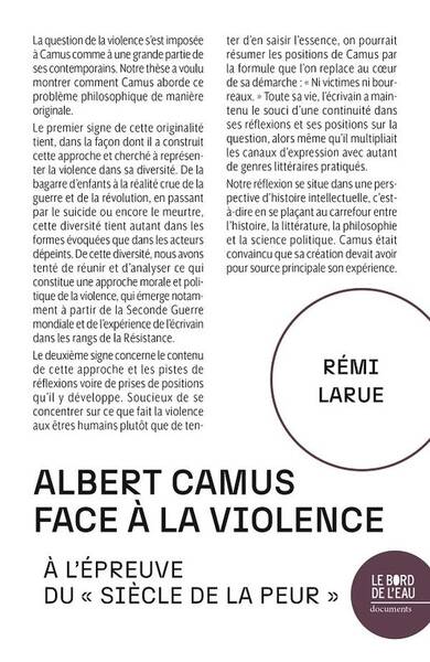 Albert Camus Face a la Violence - A l'Epreuve du Siecle de la Peur