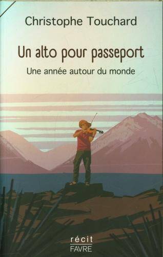 Un alto pour passeport : une année autour du monde